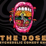 THE+DOSE%3A+A+Psychedelic+Comedy+Experience